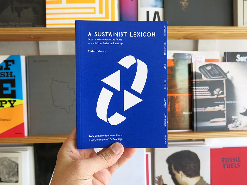 Michiel Schwarz - A Sustainist Lexicon