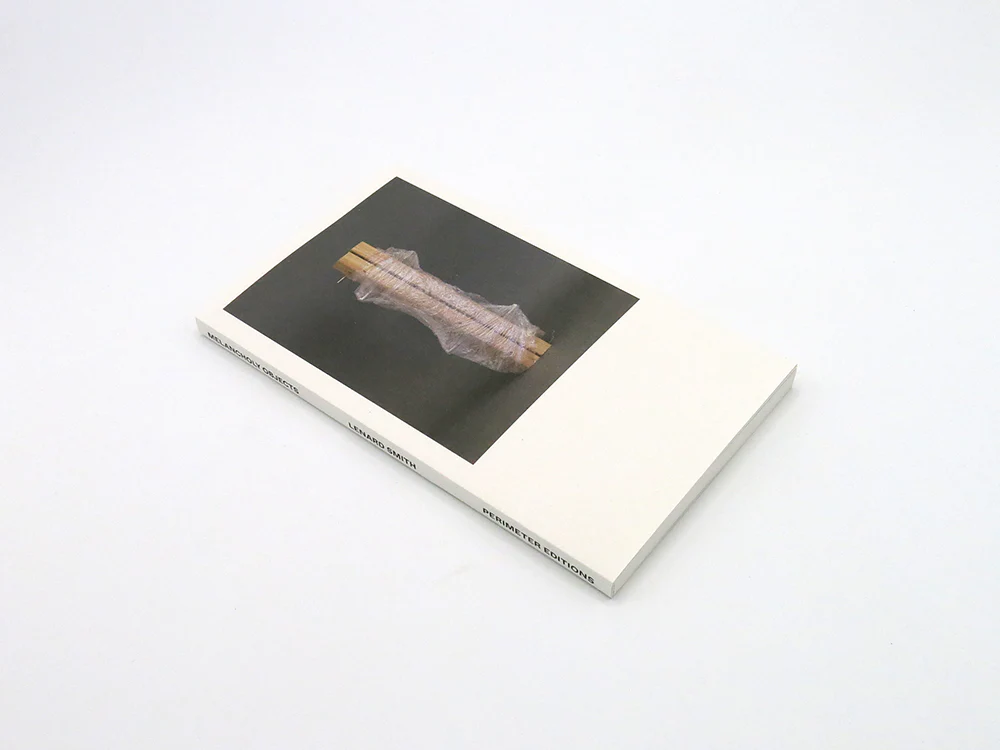 Lenard Smith – Melancholy Objects