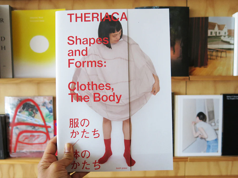 Theriaca – Shapes And Forms: Clothes, The Body