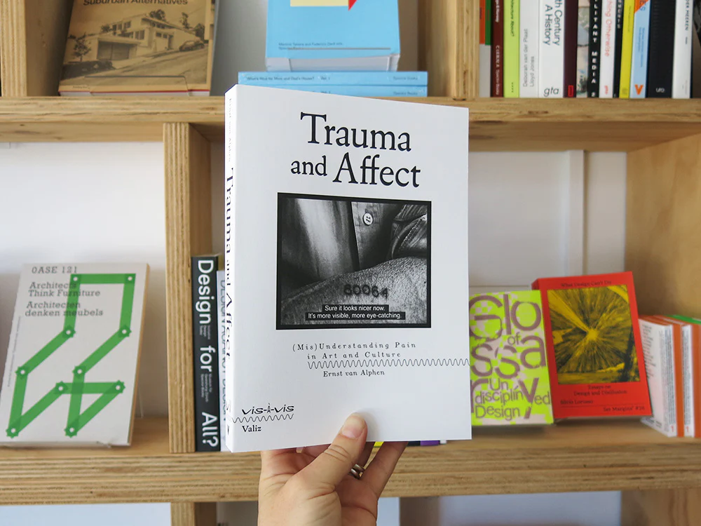 Trauma and Affect: (Mis)Understanding Pain in Art and Culture